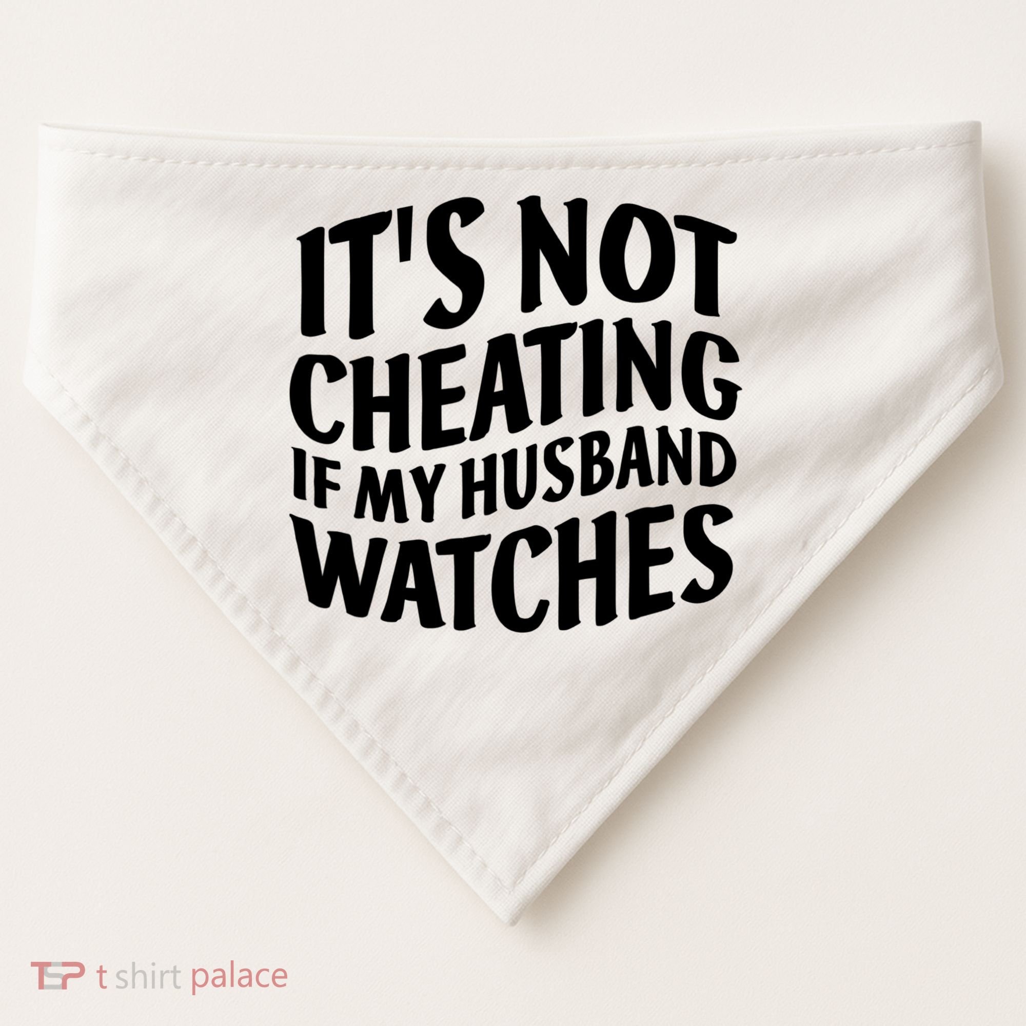 It's Not Cheating If My Husband Watches Funny Saying USA-Made Doggie Bandana