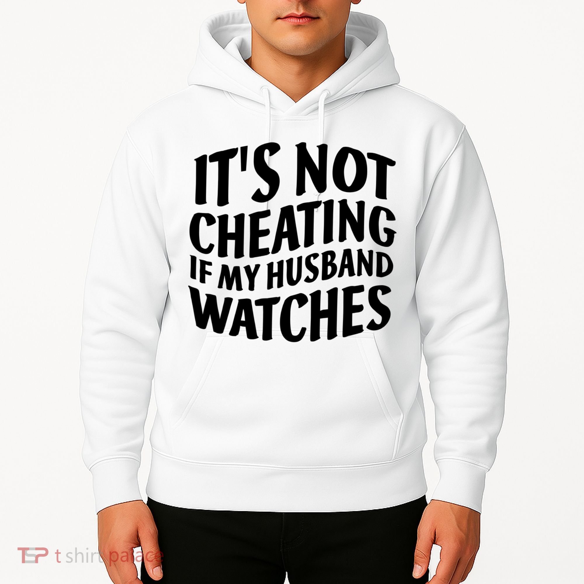 It's Not Cheating If My Husband Watches Funny Saying Hoodie
