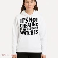 It's Not Cheating If My Husband Watches Funny Saying Hoodie thumb 5