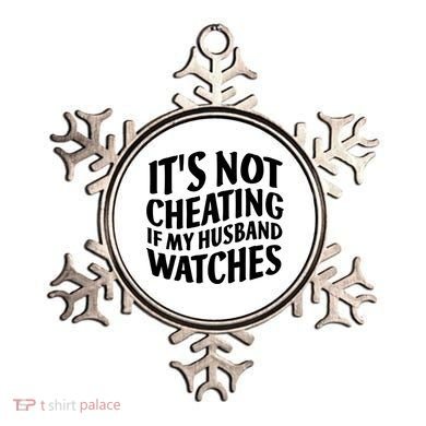 It's Not Cheating If My Husband Watches Funny Saying Ornament