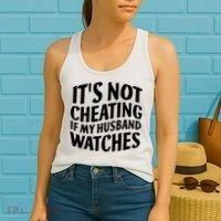 It's Not Cheating If My Husband Watches Funny Saying Women's Tank Top thumb 2