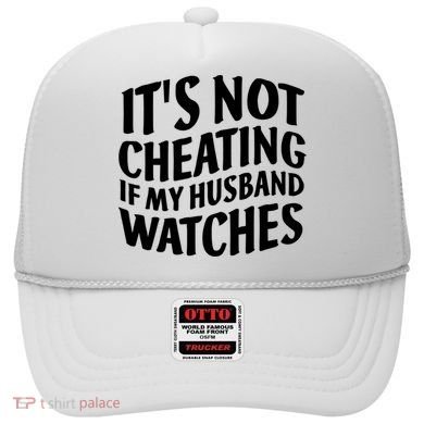 It's Not Cheating If My Husband Watches Funny Saying Hat