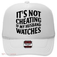 It's Not Cheating If My Husband Watches Funny Saying Hat thumb 0