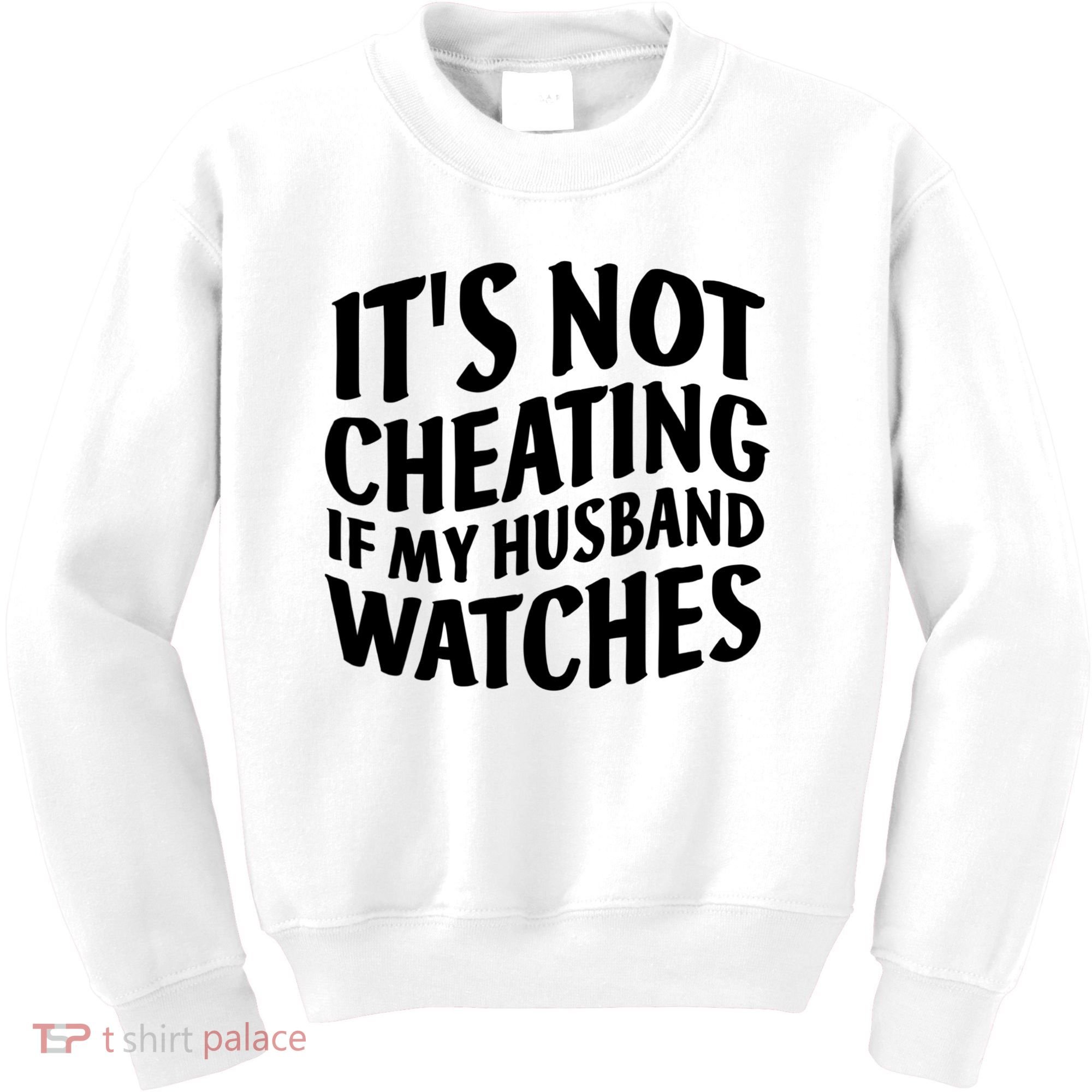 It's Not Cheating If My Husband Watches Funny Saying Kids Sweatshirt
