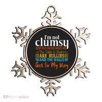 Im Not Clumsy Just The Floor Hates Me Funny Ornament thumb 0