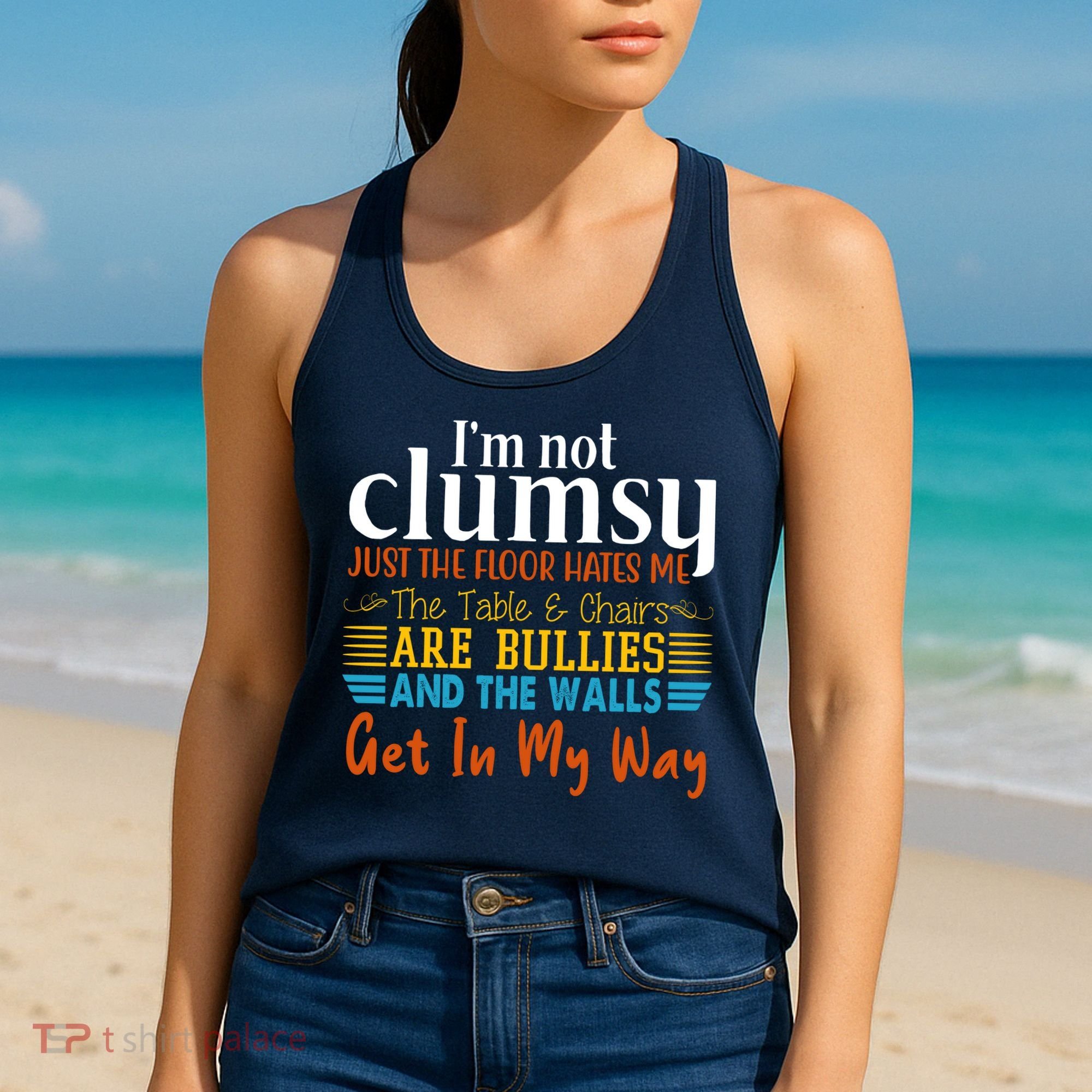 Im Not Clumsy Just The Floor Hates Me Funny Women's Tank Top