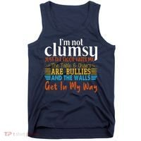 Im Not Clumsy Just The Floor Hates Me Funny Tank Top thumb 0