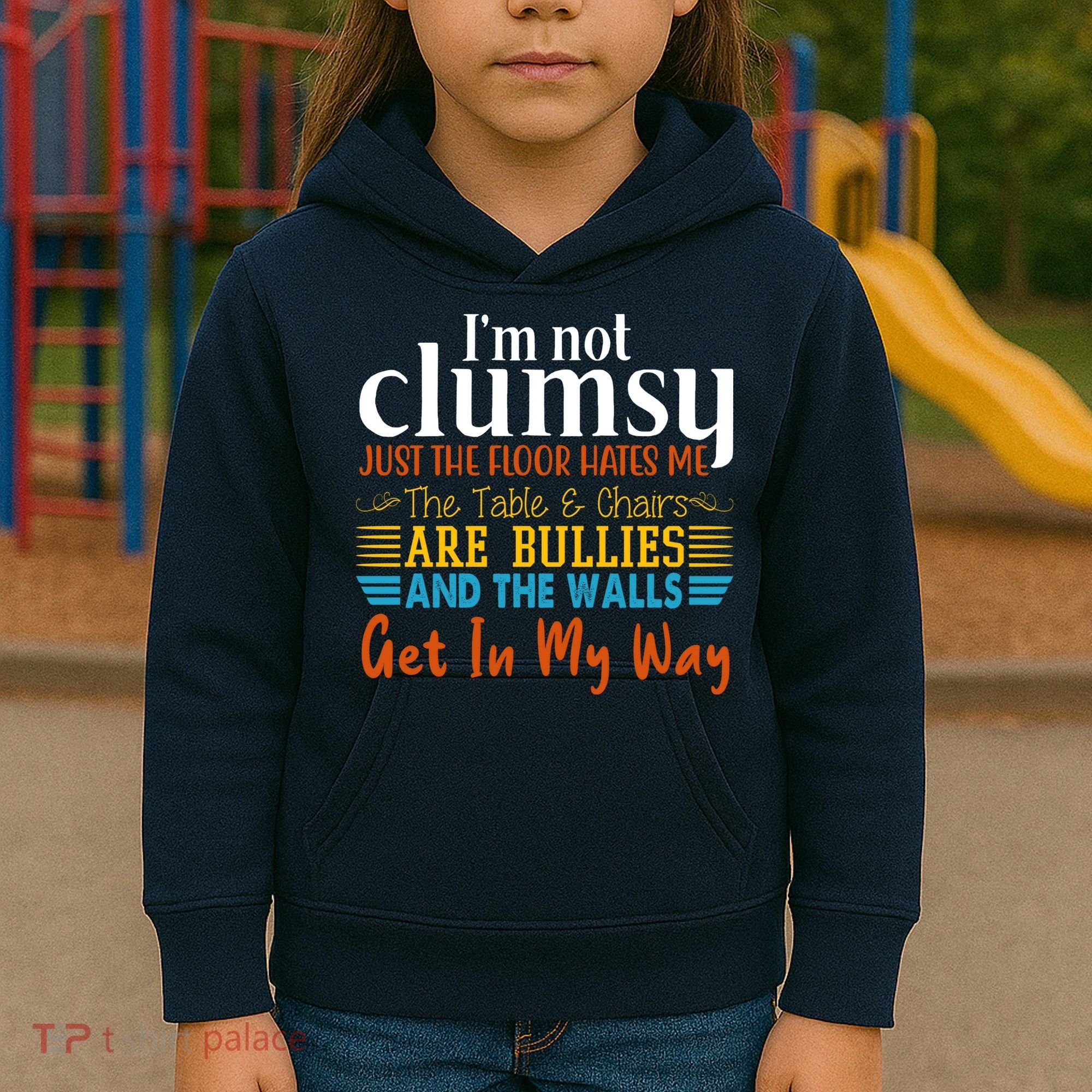Im Not Clumsy Just The Floor Hates Me Funny Kids Hoodie