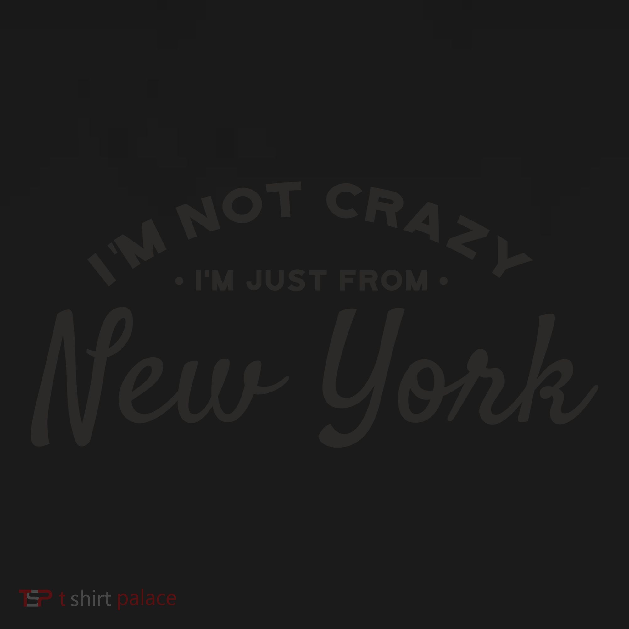 I'm Not Crazy I'm Just From New York Visor