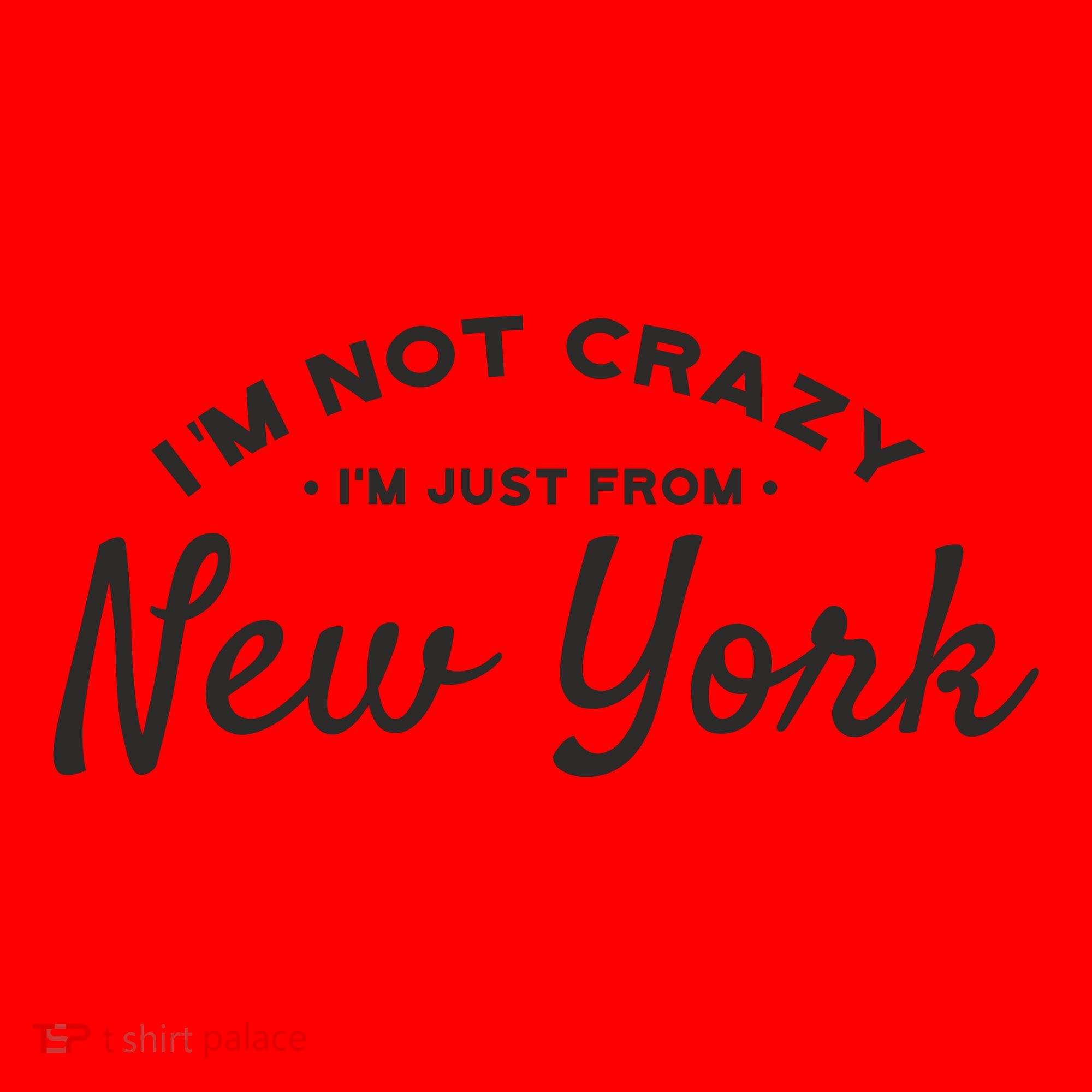 I'm Not Crazy I'm Just From New York Santa Hat