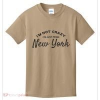 I'm Not Crazy I'm Just From New York Kids T-Shirt thumb 0