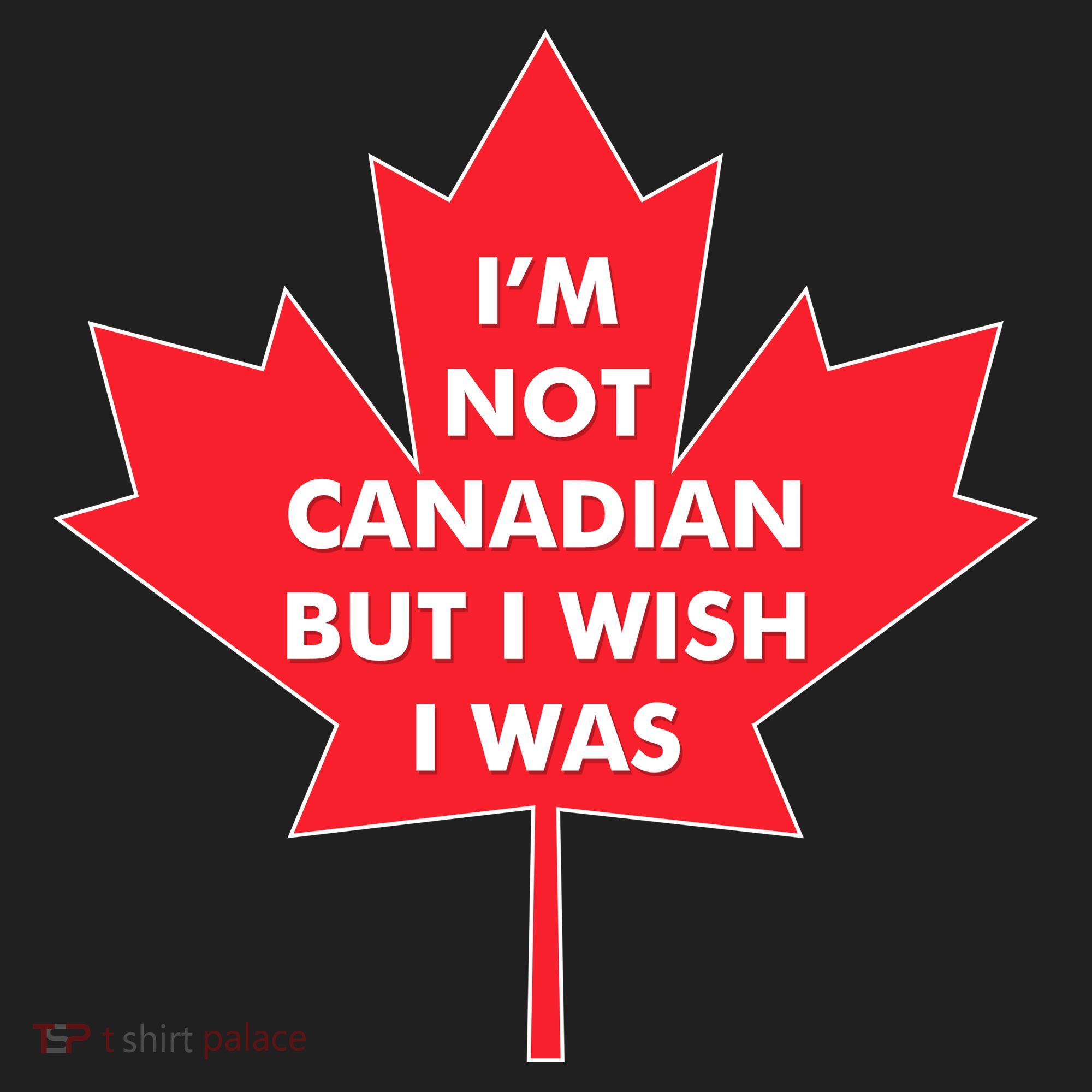 Im Not Canadian But I Wish I Was Women's Sweatshirt