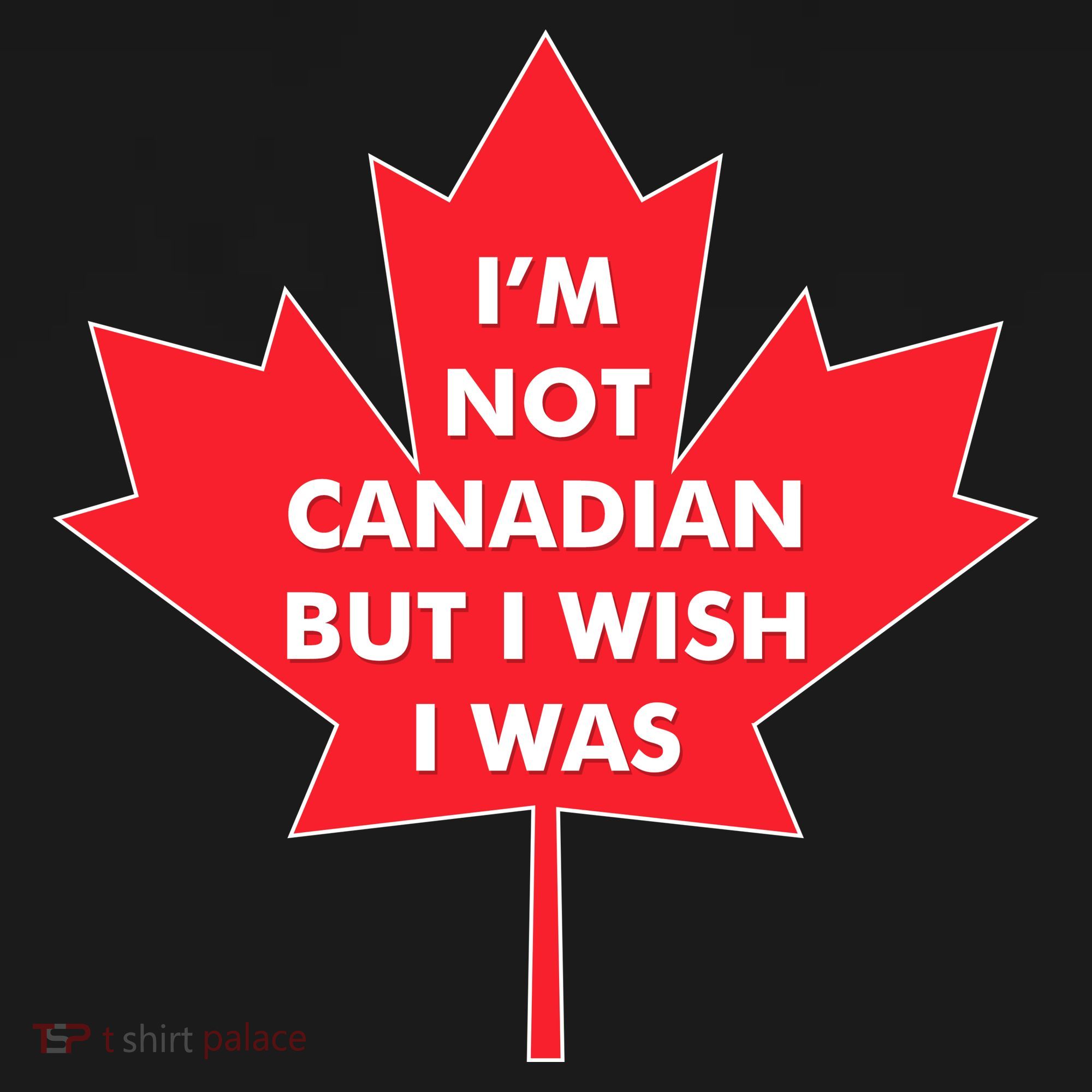 Im Not Canadian But I Wish I Was Bucket Hat
