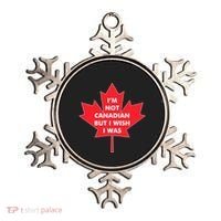 Im Not Canadian But I Wish I Was Ornament thumb 0