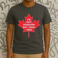 Im Not Canadian But I Wish I Was T-Shirt thumb 3