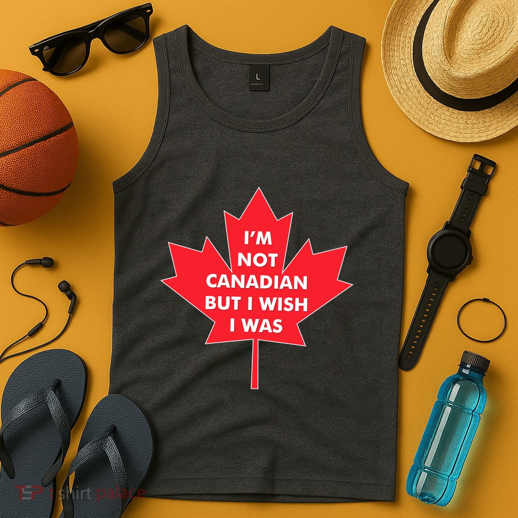Im Not Canadian But I Wish I Was Tank Top