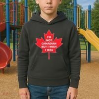 Im Not Canadian But I Wish I Was Kids Hoodie thumb 2