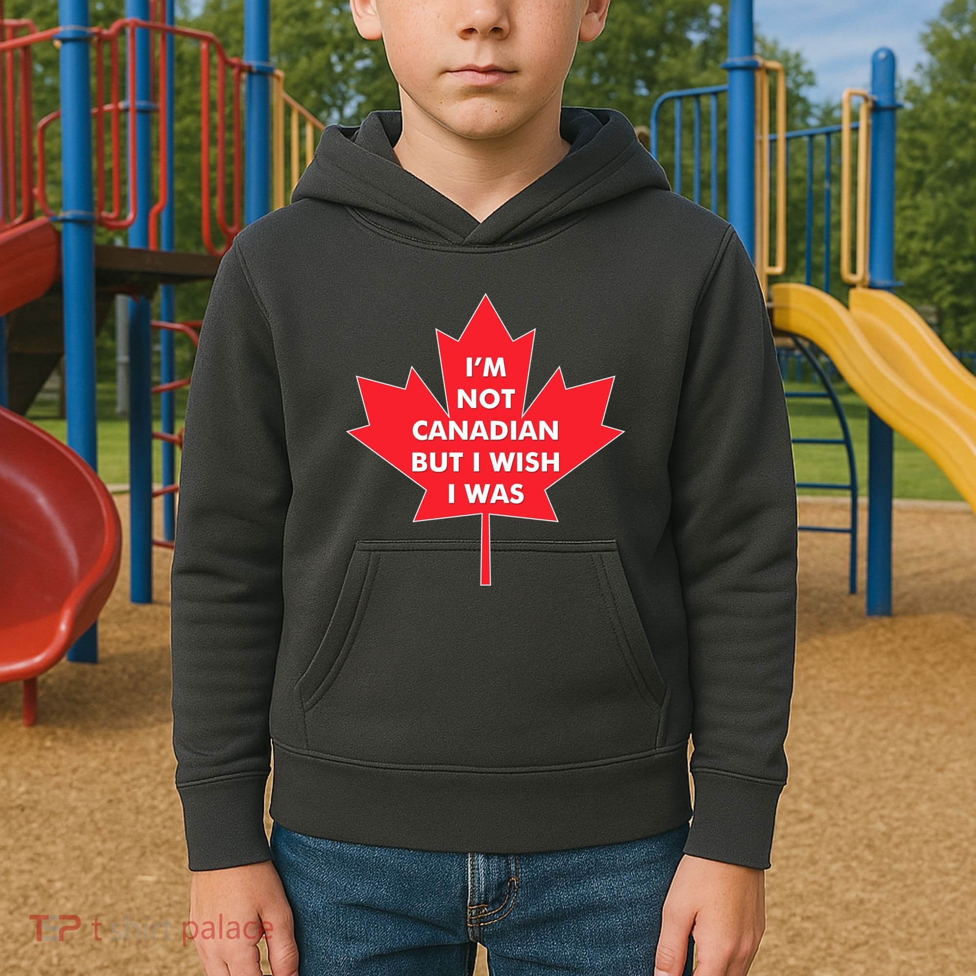 Im Not Canadian But I Wish I Was Kids Hoodie
