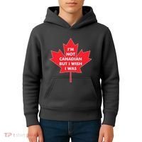 Im Not Canadian But I Wish I Was Kids Hoodie thumb 4
