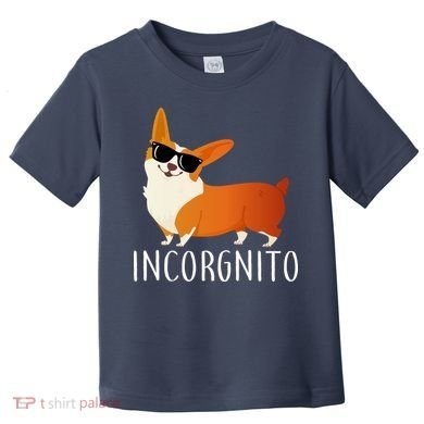 Incorgnito Corgi Dog Toddler T-Shirt