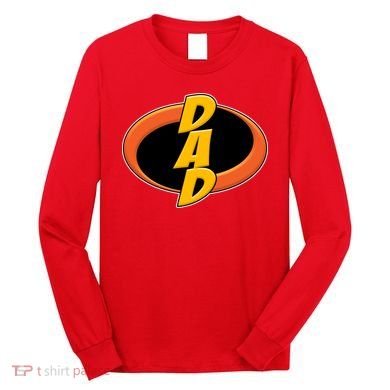 Incredible Dad Family Superhero Long Sleeve Shirt