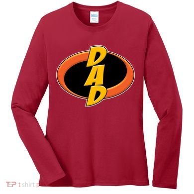 Incredible Dad Family Superhero Women's Long Sleeve Shirt