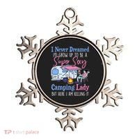I Never Dreamed I'd Grow Up Super Sexy Camping Lady Camper T Ornament thumb 0