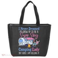 I Never Dreamed I'd Grow Up Super Sexy Camping Lady Camper T Tote Bag thumb 0