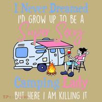 I Never Dreamed I'd Grow Up Super Sexy Camping Lady Camper T Mousepad thumb 1