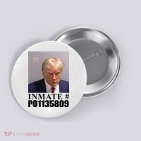Inmate Number Donald Trump Mugshot Button thumb 0