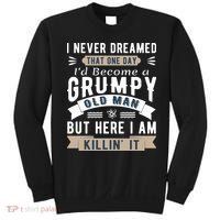I Never Dreamed I'd Be A Grumpy Old Man Sweatshirt thumb 0
