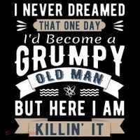 I Never Dreamed I'd Be A Grumpy Old Man Coaster thumb 2