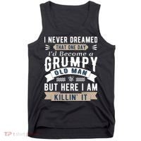 I Never Dreamed I'd Be A Grumpy Old Man Tank Top thumb 0