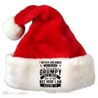 I Never Dreamed I'd Be A Grumpy Old Man Santa Hat thumb 0