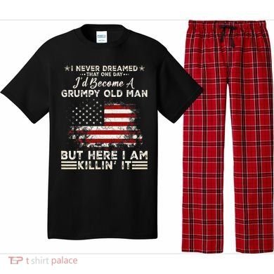 I Never Dreamed That ID Become A Grumpy Old Man Grandpa Pajama Set