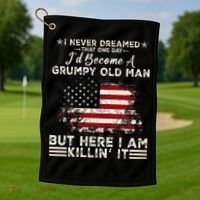 I Never Dreamed That ID Become A Grumpy Old Man Grandpa Golf Towel thumb 1