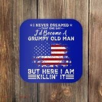 I Never Dreamed That ID Become A Grumpy Old Man Grandpa Coaster thumb 0