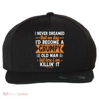 I Never Dreamed I'd Become A Grumpy Old Man Wool Snapback Cap thumb 0