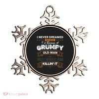 I Never Dreamed That I'd Become A Grumpy Old Man Grandpa Ornament thumb 0
