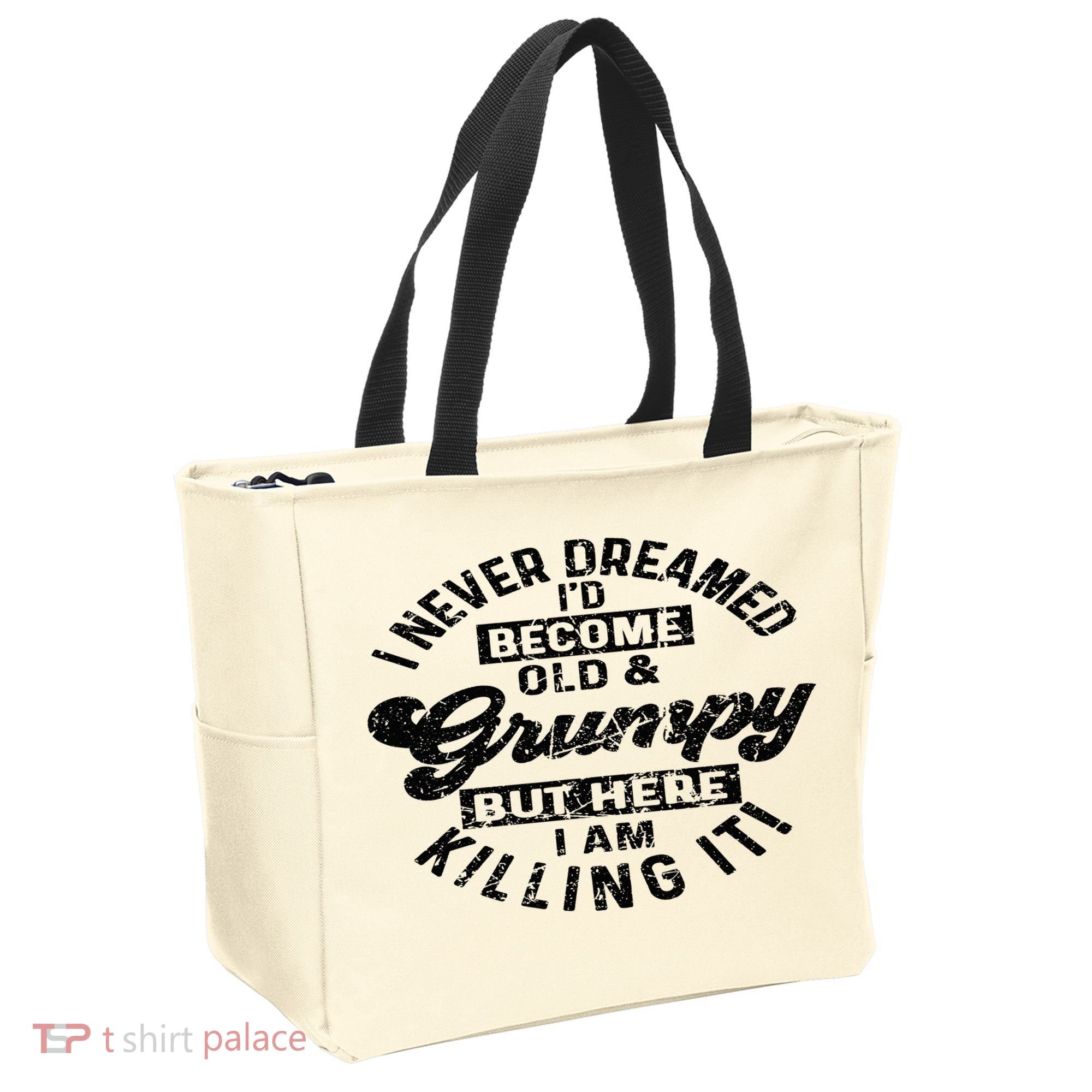 I Never Dreamed That Id Become A Grumpy Old Man Grandpa Tote Bag