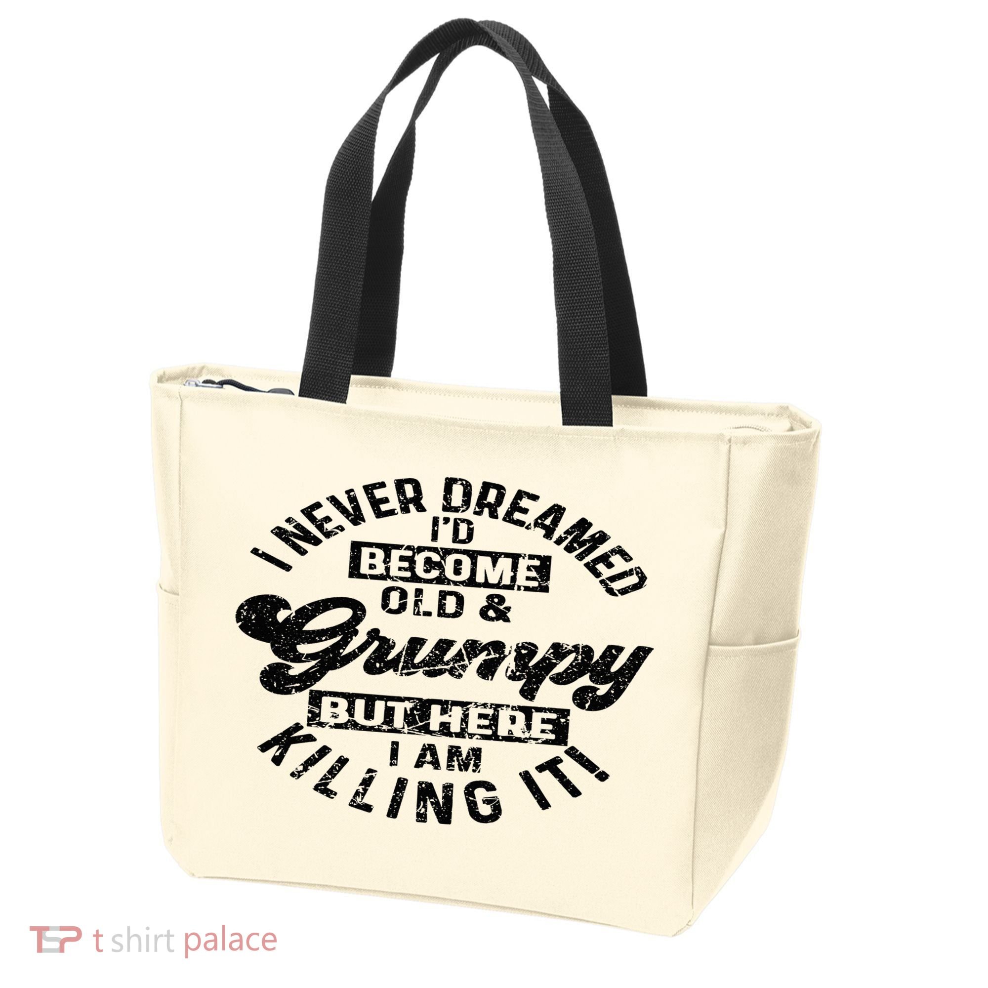 I Never Dreamed That Id Become A Grumpy Old Man Grandpa Tote Bag