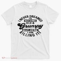 I Never Dreamed That Id Become A Grumpy Old Man Grandpa T-Shirt thumb 0