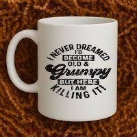 I Never Dreamed That Id Become A Grumpy Old Man Grandpa Coffee Mug thumb 2