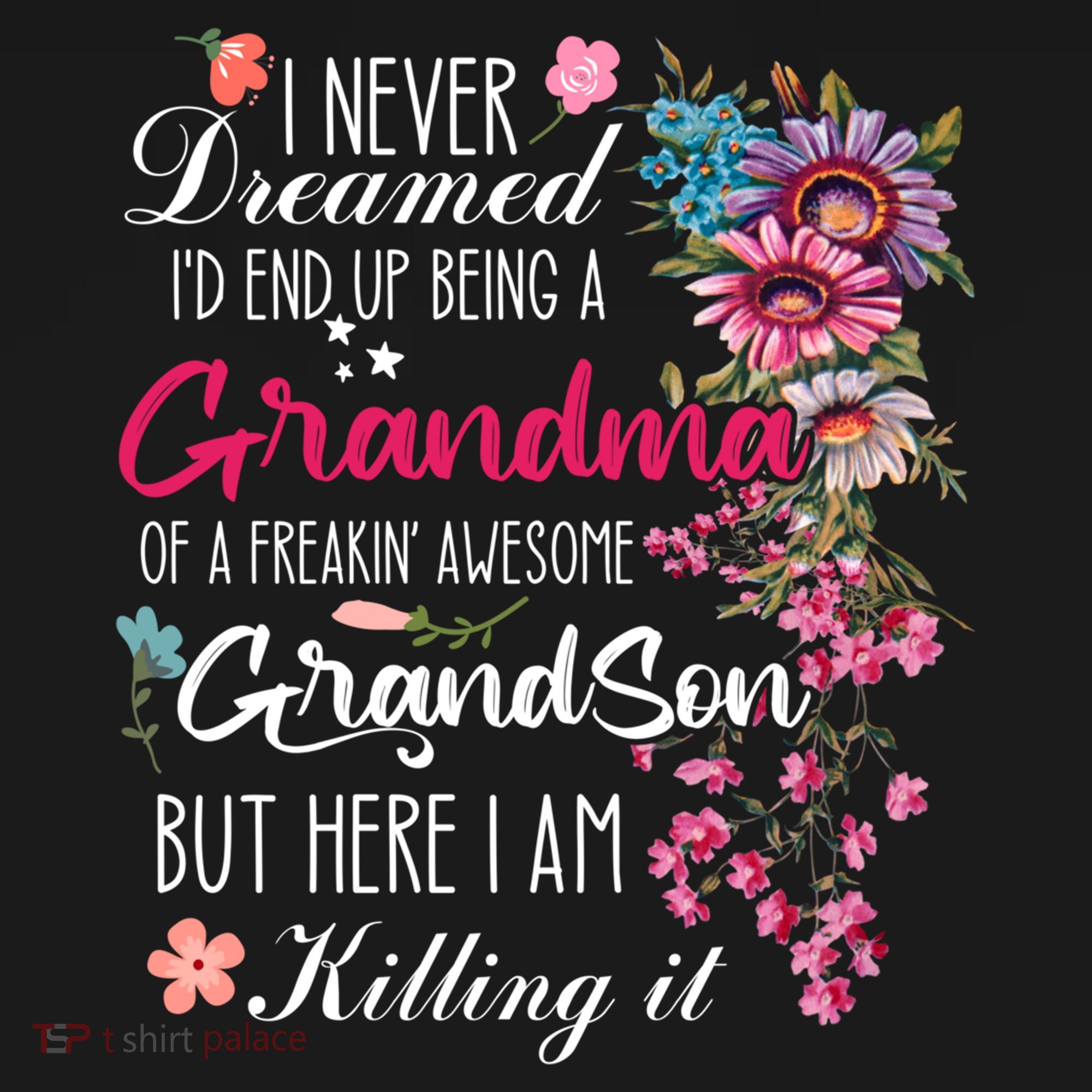 I Never Dreamed Id End Up A Grandma Grandson Mother’S Day Meaningful Gift Bucket Hat