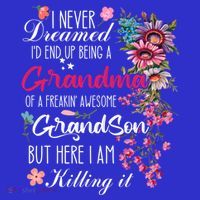 I Never Dreamed Id End Up A Grandma Grandson Mother’S Day Meaningful Gift Polo thumb 2
