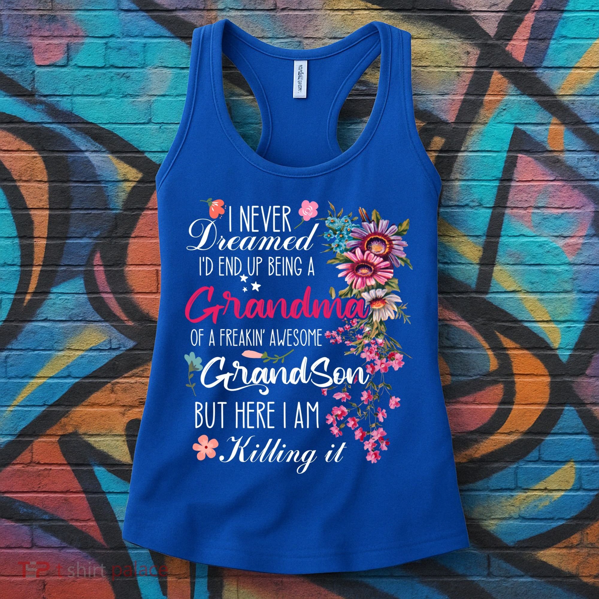 I Never Dreamed Id End Up A Grandma Grandson Mother’S Day Meaningful Gift Women's Tank Top