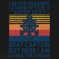 I Never Dreamed I'd Grow Up To Be A Super Sexy Boat Captain  Tote Bag thumb 4