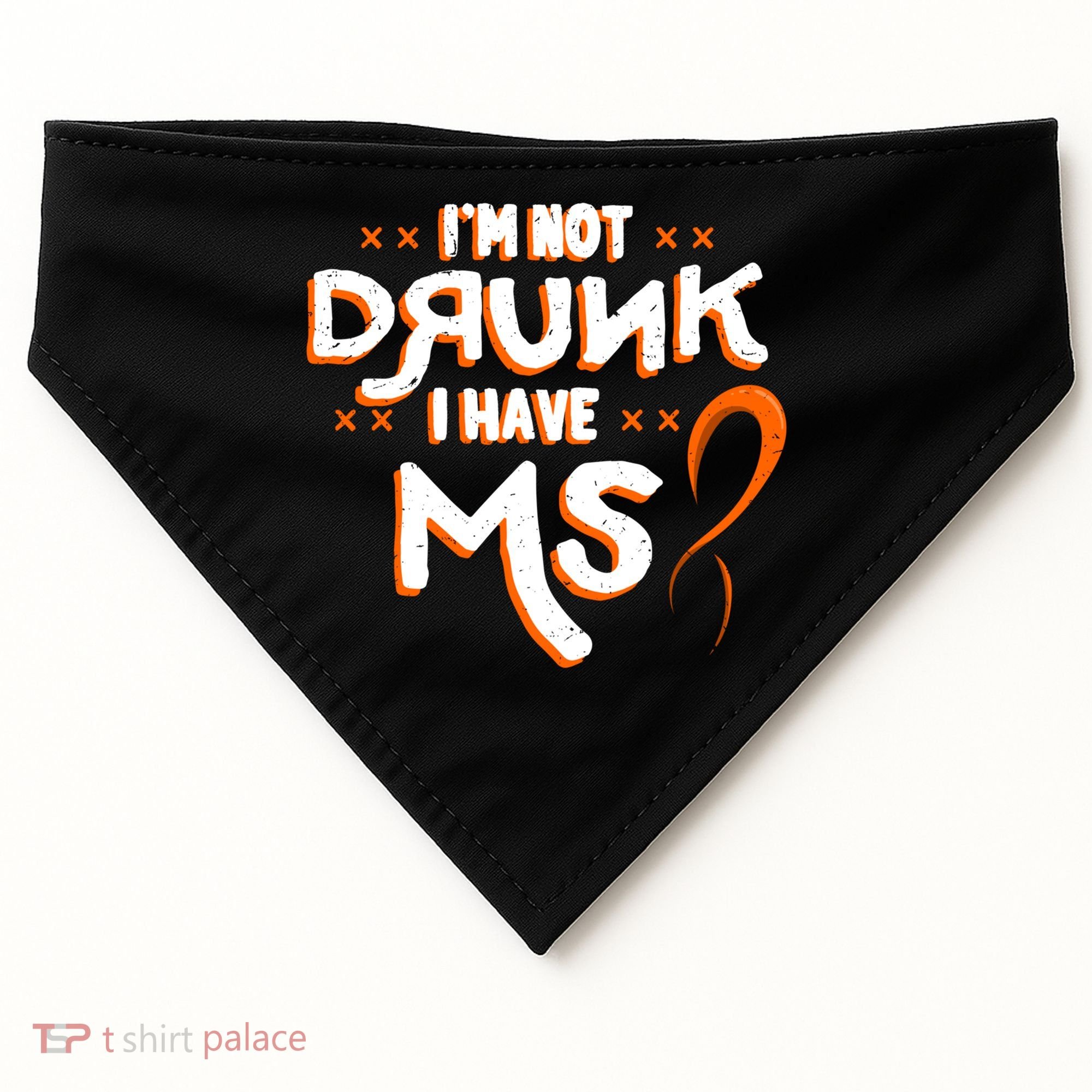 Im Not Drunk I Have Ms Orange Glial Scar Multiple Sclerosis Gift USA-Made Doggie Bandana