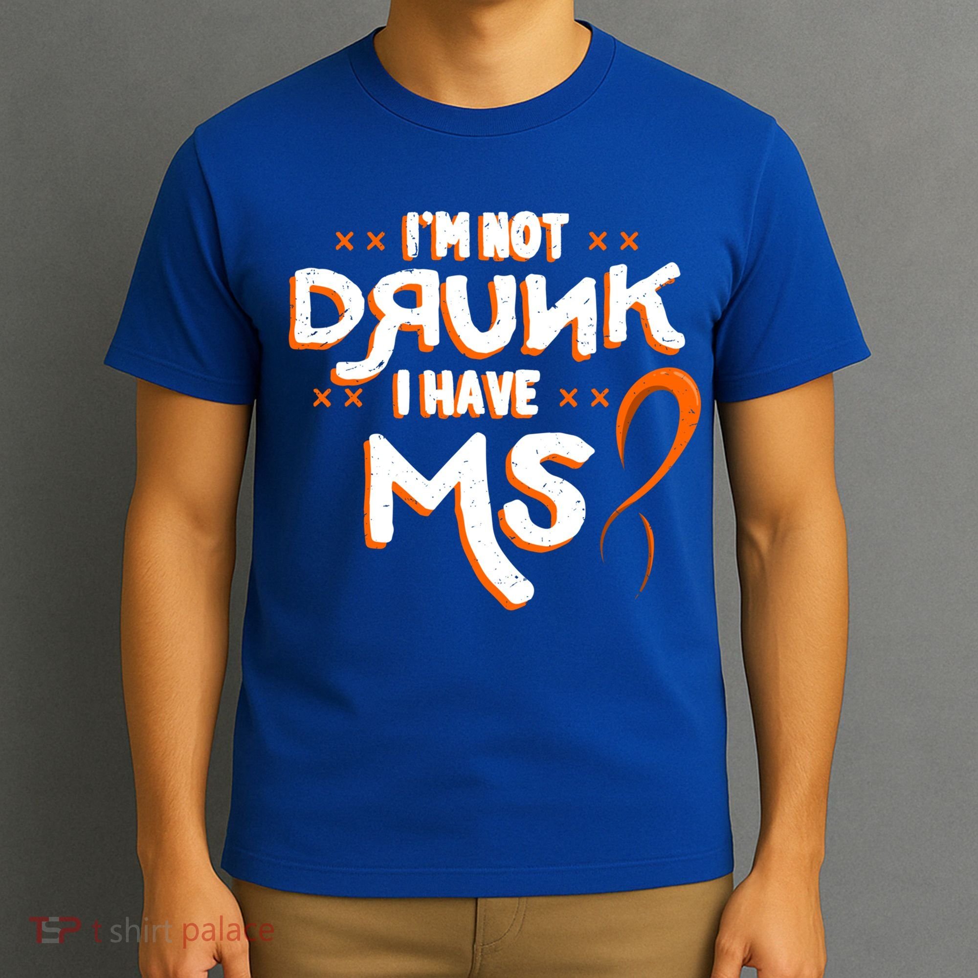 Im Not Drunk I Have Ms Orange Glial Scar Multiple Sclerosis Gift T-Shirt