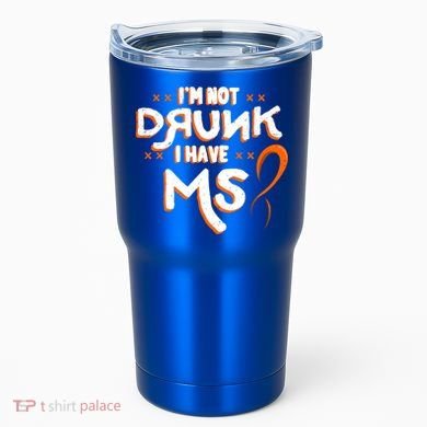 Im Not Drunk I Have Ms Orange Glial Scar Multiple Sclerosis Gift Tumbler
